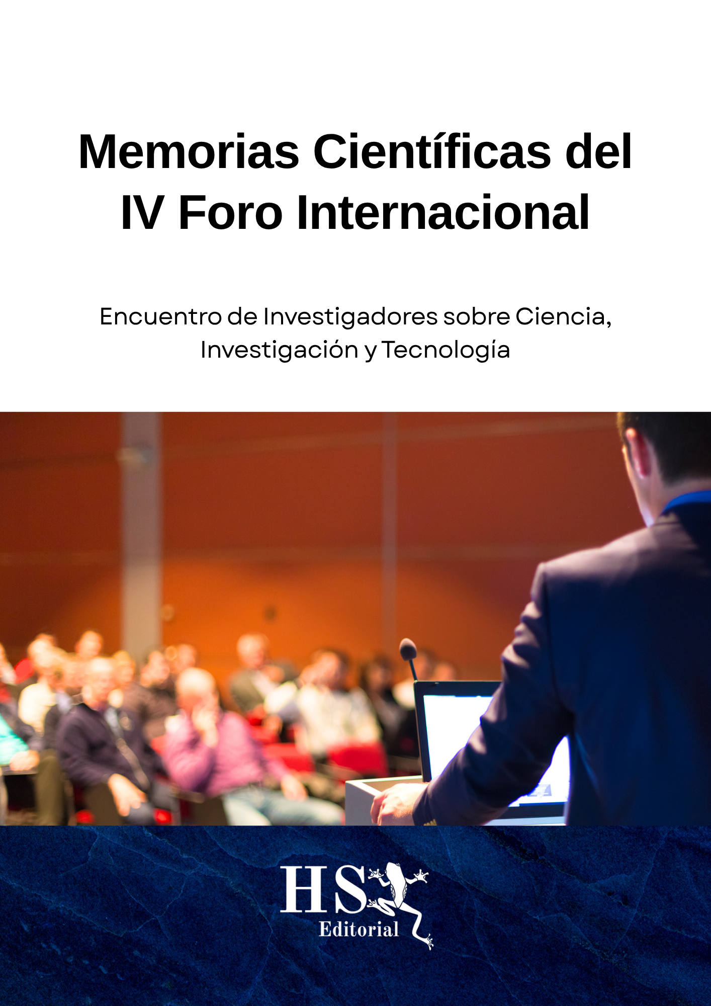 Memorias Científicas del Cuarto Foro Internacional